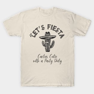 Let's Fiesta, Cactus Cutie, Mexican Bachelorette Party T-Shirt